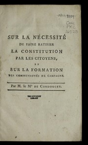 Cover of: Sur la ne cessite  de faire ratifier la constitution par les citoyens, et sur la formation des communaute s de campagne