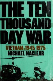 The ten thousand day war by Michael Maclear