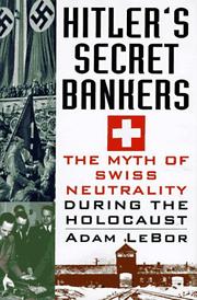 Cover of: Hitler's secret bankers: the myth of Swiss neutrality during the Holocaust