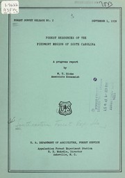 Forest resources of the Piedmont region of South Carolina by W. T. Hicks