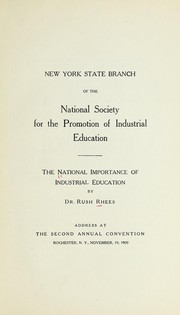 Cover of: The national importance of industrial education by Rhees, Rush