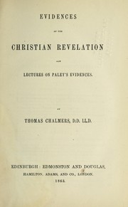 Cover of: Evidences of the Christian revelation and lectures on Paley's evidences