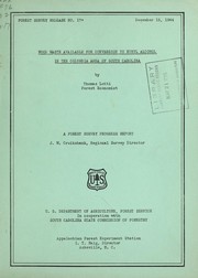 Cover of: Wood waste available for conversion to ethyl alcohol in the Columbia area of South Carolina