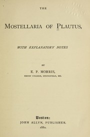 Cover of: The Mostellaria of Plautus