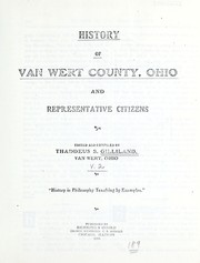 Cover of: History of Van Wert County, Ohio by Thaddeus S. Gilliland