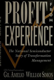 Profit from experience by Gil Amelio