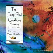 Cover of: The Feng Shui cookbook: creating health and harmony in your kitchen
