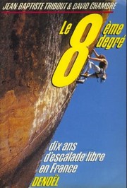 Cover of: Le huitième degré by David Chambre, Jean-Baptiste Tribout
