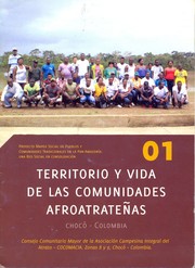 Cover of: Territorio y vida de las comunidades afroatrateñas Chocó - Colombia