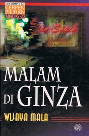 Cover of: Malam di Ginza: Siri Kumpulan Cerpen Pilihan Abad Ke-20