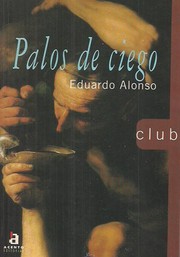 Cover of: Palos de ciego