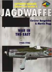 Cover of: Jagdwaffe Vol.5,Section 2 War in the East 1944-1945 (Luftwaffe Colours)