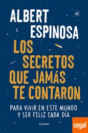 Los secretos que jamás te contaron by Albert Espinosa