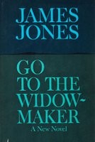 Cover of: Go to the widow-maker. by James Jones