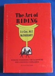 Cover of: The art of riding by M. F. McTaggart