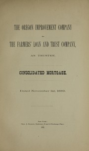 Cover of: Consolidated mortgage, 1889, November 1 | City Bank Farmers Trust Company (New York, N.Y.)