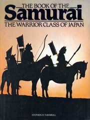 Cover of: The Book of the Samurai by Stephen Turnbull
