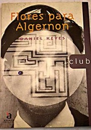 Cover of: Flores para Algernon by Daniel Keyes