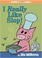 Cover of: I Really Like Slop!