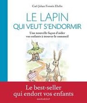 Cover of: Le lapin qui veut s'endormir: Une nouvelle façon d'aider vos enfants à trouver le sommeil