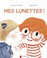 Cover of: Mes lunettes!