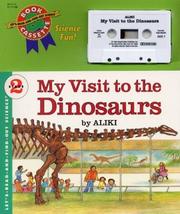 Cover of: My Visit to the Dinosaurs Book and Tape (Let's-Read-and-Find-Out Science 2) by Aliki