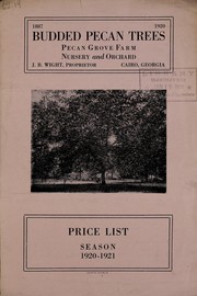 Cover of: Budded pecan trees: price list season 1920-1921