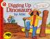 Cover of: Digging up Dinosaurs