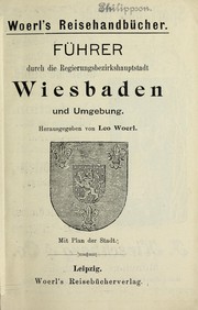 Cover of: Illustrierter fu hrer durch die regierungsbegirkshauptstadt Wiesbaden und umbegung