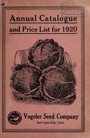 Cover of: Annual catalogue and price list for 1920 by Vogeler Seed Company