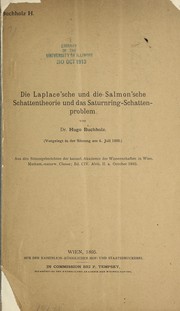 Cover of: Die Laplace'sche und die Salmon'sche schattentheorie und das saturnring-schattenproblem: vorgelegt in der sitzung am 4. Juli 1895