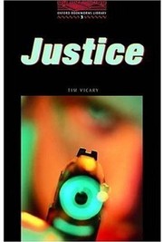 Cover of: The Oxford Bookworms Library: Stage 3: 1,000 Headways Justice by Tim Vicary, Tricia Hedge