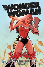 Wonder Woman by Brian Azzarello, Cliff Chiang, Tony Akins