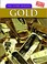 Cover of: The Story Behind Gold (True Stories)