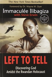 Left to Tell by Immaculée Ilibagiza