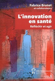 Cover of: L'innovation en santé: Réfléchir et agir by 