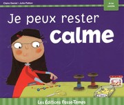 Cover of: Je peux rester calme