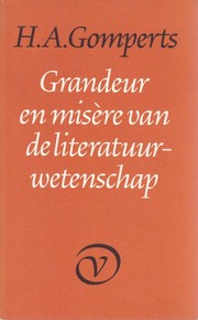 Cover of: Grandeur en misère van de literatuurwetenschap