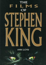 Cover of: The Films of Stephen King by Ann Lloyd