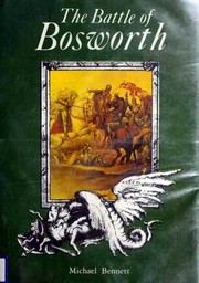 Cover of: The Battle of Bosworth by Bennett, Michael J.