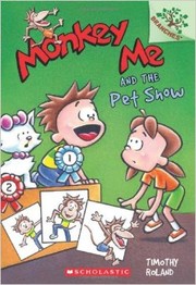 Monkey Me and The Pet Show by Timothy Roland