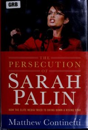 The persecution of Sarah Palin by Matthew Continetti