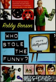 Cover of: Who stole the funny?: a novel of Hollywood