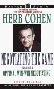 Cover of: Negotiating the Game  (subtitle) The Win-Win Negotiating Strategy | Herb Cohen