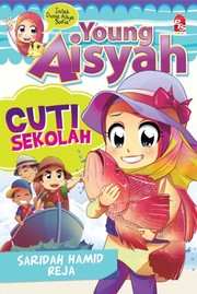 Cover of: Young Aisyah: Cuti Sekolah