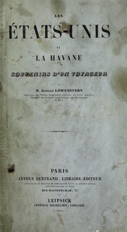 Cover of: Les États-Unis et la Havane: souvenirs d'un voyageur par m. Isidore Löwenstern.