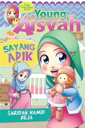 Young Aisyah: Sayang Adik by Saridah Hamid | Open Library