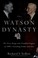 Cover of: The Watson dynasty