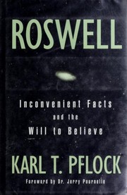 Cover of: Roswell: inconvenient facts and the will to believe