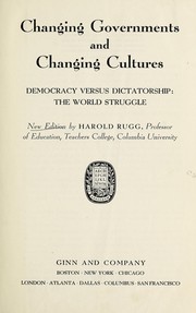 Cover of: Changing governments and changing cultures by Harold Ordway Rugg